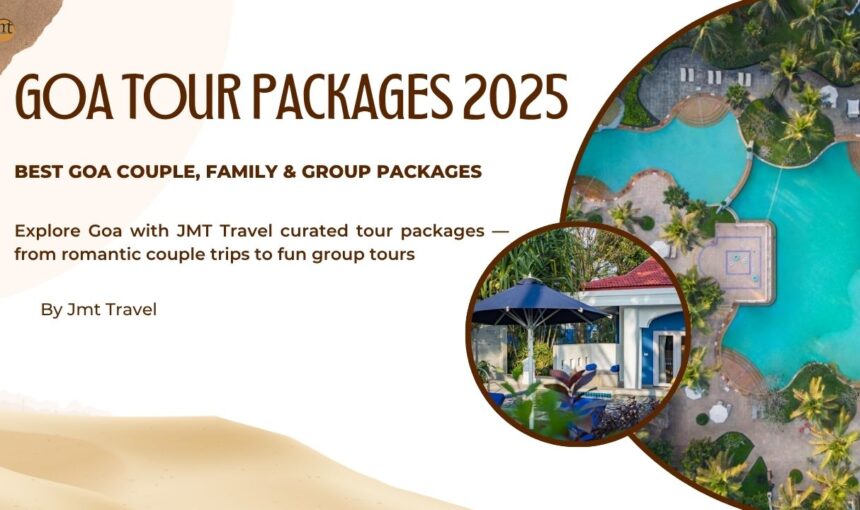 Goa Tour Packages 2025 | Best Goa Couple, Family & Group Packages